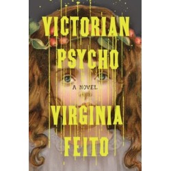 Victorian Psycho - A Novel