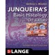 Junqueira's Basic Histology: Text and Atlas, Seventeenth Edition