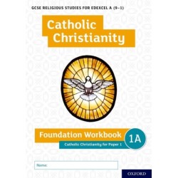 GCSE Religious Studies for Edexcel A (9-1): Catholic Christianity Foundation Workbook for Paper 1: Get Revision with Results