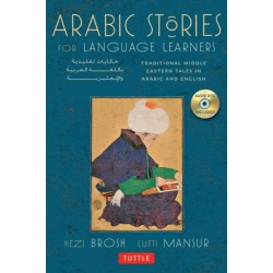 Arabic Stories for Language Learners: Traditional Middle Eastern Tales In Arabic and English  (Online Included)
