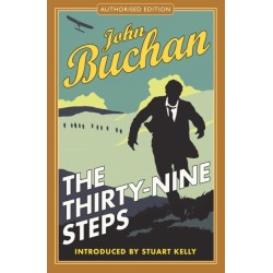 The Thirty-Nine Steps: Authorised Edition