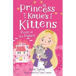 Pixie at the Palace (Princess Katie's Kittens 1)