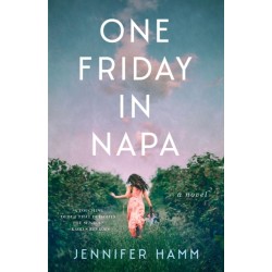 One Friday in Napa: A Novel