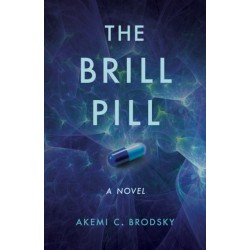 The Brill Pill: A Novel