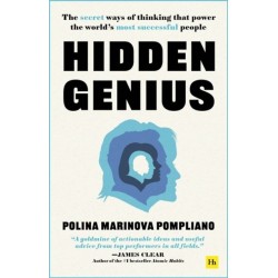 Hidden Genius: The secret ways of thinking that power the world's most successful people