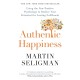 Authentic Happiness: Using the New Positive Psychology to Realise your Potential for Lasting Fulfilment