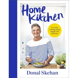 Home Kitchen: Everyday cooking made simple and delicious
