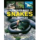 Snakes and Reptiles, Ultimate Book of: Discover the amazing world of snakes, crocodiles, lizards and turtles, with over 700 photographs