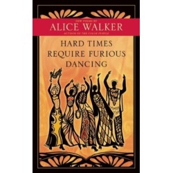 Hard Times Require Furious Dancing: New Poems