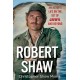 Robert Shaw: An Actor’s Life on the Set of JAWS and Beyond