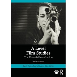 A Level Film Studies: The Essential Introduction