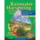 Rainwater Harvesting for Drylands and Beyond, Volume 2, 2nd Edition: Water-Harvesting Earthworks