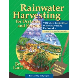 Rainwater Harvesting for Drylands and Beyond, Volume 2, 2nd Edition: Water-Harvesting Earthworks