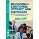 Developing Emotional Literacy with Teenagers: Building Confidence, Self-Esteem and Self Awareness