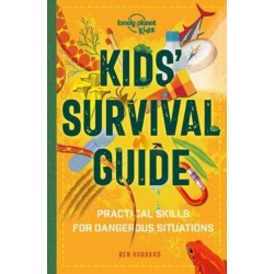 Lonely Planet Kids Kids' Survival Guide: Practical Skills for Intense Situations