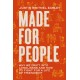 Made for People: Why We Drift into Loneliness and How to Fight for a Life of Friendship