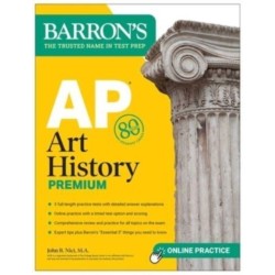 AP Art History Premium, Sixth Edition: Prep Book with 5 Practice Tests + Comprehensive Review + Online Practice