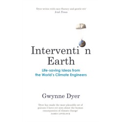 Intervention Earth: Life-saving Ideas from the World's Climate Engineers