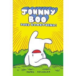 Johnny Boo Does Something! (Johnny Book Book 5)