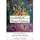 The Magic in Your Genes: Your Personal Path to Ancestor Work (Bringing Together the Science of DNA with the Timeless Power of Ritual and Spellcraft)
