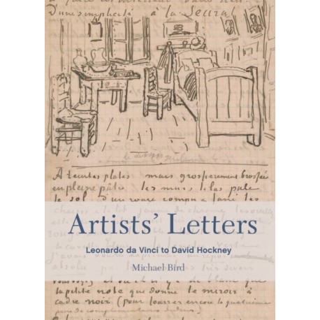 Artists' Letters: Leonardo da Vinci to David Hockney