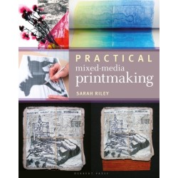 Practical Mixed-Media Printmaking