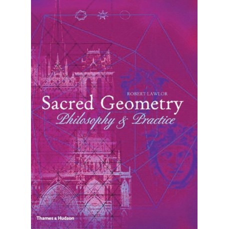 Sacred Geometry: Philosophy and Practice