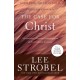 The Case for Christ: A Journalist's Personal Investigation of the Evidence for Jesus