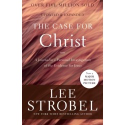 The Case for Christ: A Journalist's Personal Investigation of the Evidence for Jesus