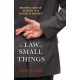 The Law Of Small Things