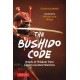 The Bushido Code: Words of Wisdom from Japan's Greatest Samurai