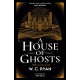 A House of Ghosts: The perfect haunting, atmospheric mystery for dark winter nights . . .