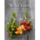 Wild Food: A Complete Guide for Foragers