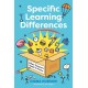 Specific Learning Differences, What Teachers Need to Know (Second Edition): Embracing Neurodiversity in the Classroom