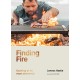 Finding Fire: Cooking at its most elemental