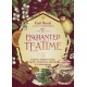 Enchanted Teatime: Connect to Spirit with Traditions, Spells, Rituals & Celebrations
