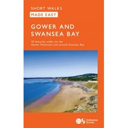 OS Short Walks Made Easy - Gower and Swansea Bay: 10 Leisurely Walks