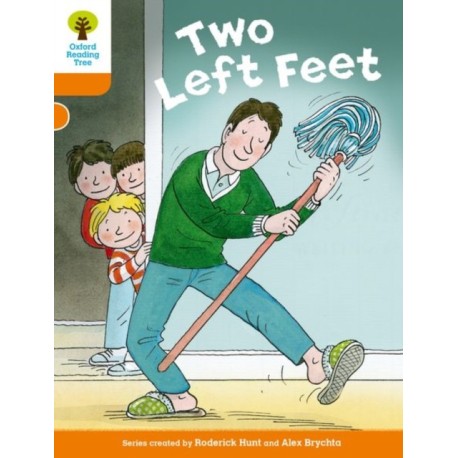 Oxford Reading Tree Biff, Chip and Kipper Stories Decode and Develop: Level 6: Two Left Feet