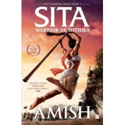 Sita: Warrior Of Mithila (Ram Chandra Series Book 2)