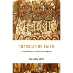 Translating Faith: Ethiopian Pilgrims in Renaissance Rome