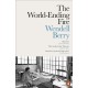 The World-Ending Fire: The Essential Wendell Berry