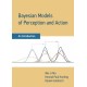 Bayesian Models of Perception and Action: An Introduction