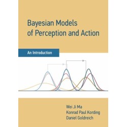 Bayesian Models of Perception and Action: An Introduction