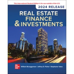 Real Estate Finance & Investments: 2024 Release ISE