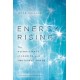 Energy Rising: The Neuroscience of Leading with Emotional Power