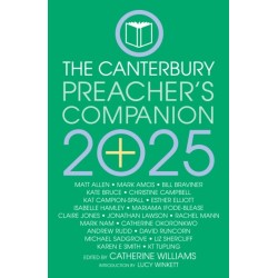 The 2025 Canterbury Preacher's Companion: 150 complete sermons for Sundays, Festivals and Special Occasions - Year C