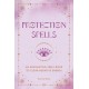 Protection Spells: An Enchanting Spell Book to Clear Negative Energy