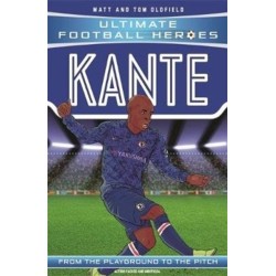 Ultimate Football Heroes: Kante (Midfield Generals 10): Collect them all!