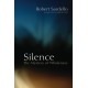 Silence: The Mystery of Wholeness