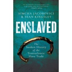 Enslaved: The Sunken History of the Transatlantic Slave Trade